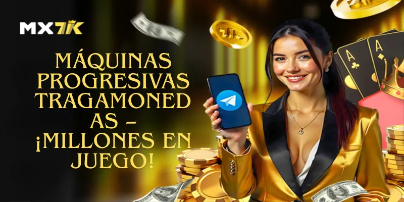Máquinas Progresivas Tragamonedas