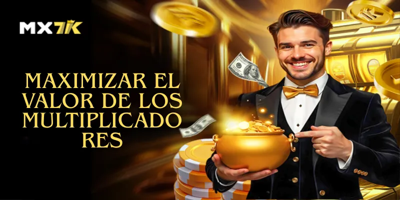 Maximizar el valor de los multiplicadores