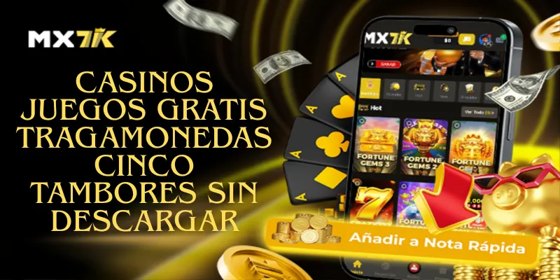 Casinos Juegos Gratis Tragamonedas Cinco Tambores Sin Descargar
